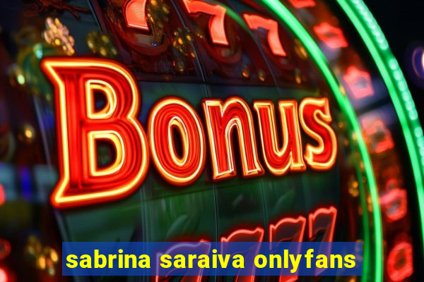 sabrina saraiva onlyfans